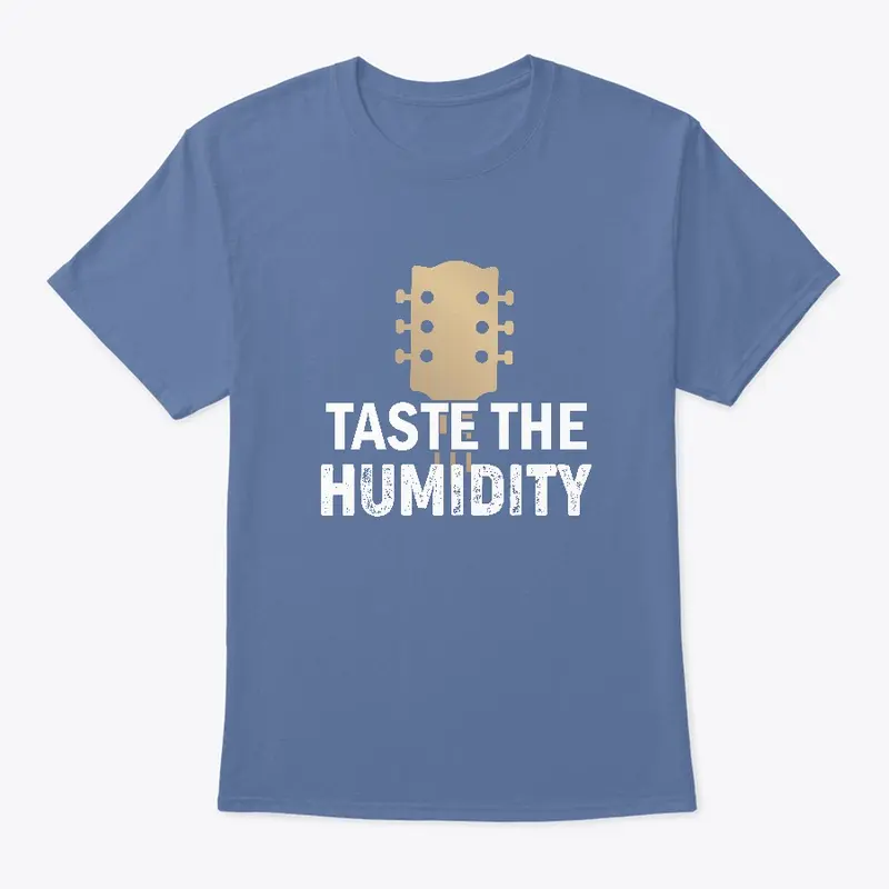 Taste The Humidity Shirt